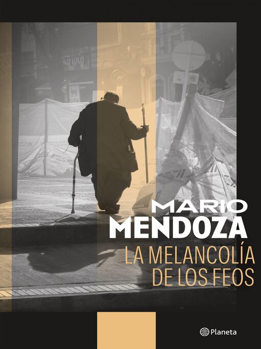 Title details for La melancolía de los feos by Mario Mendoza - Available